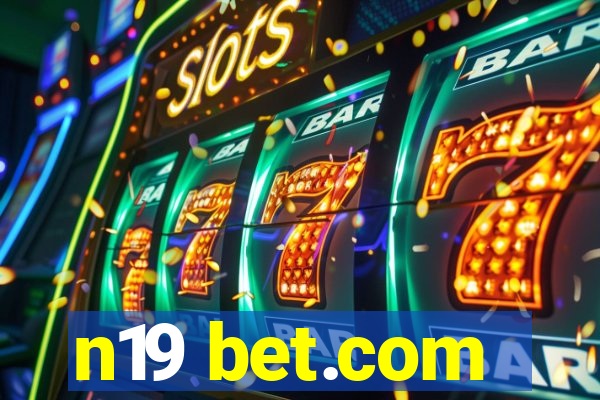 n19 bet.com